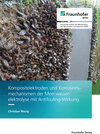Buchcover Kompositelektroden und Korrosionsmechanismen der Meerwasserelektrolyse mit Antifouling-Wirkung