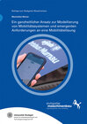 Buchcover Ein ganzheitlicher Ansatz zur Modellierung von Mobilitätssystemen und emergenten Anforderungen an eine Mobilitätslösung