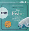 Buchcover Der Eisbär und die Hoffnung auf morgen