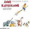 Buchcover Anne Kaffeekanne: 12 Lieder zum Singen, Spielen und Tanzen