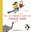 Buchcover Die 100 schönsten Lieder von Fredrik Vahle