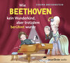 Buchcover Abenteuer Klassik Wie Beethoven kein Wunderkind, aber doch berühmt wurde