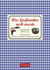 Buchcover Was Großmutter noch wusste - Kalender 2017