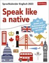 Buchcover Speak like a native Sprachkalender 2023. Kalender für jeden Tag, mit Redewendungen und Kurzinfos. Wie ein Native-Speaker