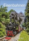 Buchcover Eisenbahnen Wochenplaner 2023. Besonderer Wandplaner mit 12 fantastischen Fotos von historischen Eisenbahnen. Hochwertig