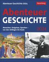 Buchcover Abenteuer Geschichte Tagesabreißkalender 2024. Wissenskalender mit den wichtigsten Ereignissen der Weltgeschichte. Tisch