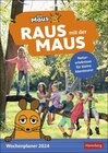 Buchcover Raus mit der Maus Wochenplaner 2024. Wand-Kalender für Kinder mit Naturerlebnissen für jede Woche. Liebevoll gestalteter