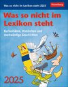 Buchcover Was so nicht im Lexikon steht Tagesabreißkalender 2025 - Kuriositäten, Histörchen und merkwürdige Geschichten