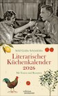 Buchcover Sybil Gräfin Schönfeldts Literarischer Küchenkalender Wochenkalender 2026 - Mit Texten und Rezepten