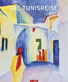 Buchcover Die Tunisreise - Kalender 2018