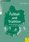 Buchcover Fussball und Triathlon - Sportentwicklung in der DDR