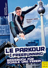 Buchcover Le Parkour und Freerunning