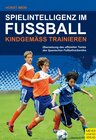 Buchcover Spielintelligenz im Fußball - kindgemäß trainieren