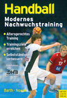 Buchcover Handball - Modernes Nachwuchstraining