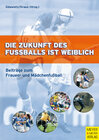 Buchcover Die Zukunft des Fussballs ist weiblich