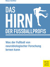 Buchcover Das Hirn der Fußballprofis
