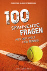 Buchcover 100 spannende Fragen aus der Welt des Tennis