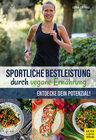 Buchcover Sportliche Bestleistung durch vegane Ernährung