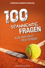 Buchcover 100 spannende Fragen aus der Welt des Tennis