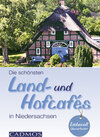 Buchcover Die schönten Land- und Hofcafés in Niedersachsen