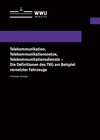 Buchcover Telekommunikation, Telekommunikationsnetze, Telekommunikationsdienste - Die Definitionen des TKG am Beispiel vernetzter 