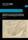 Buchcover Tuberkulose und Gesundheitsversorgung in Münster in der Nachkriegszeit (1945-1949)