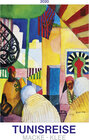 Buchcover Tunisreise - Macke, Klee 2020 - Bildkalender (42 x 56) - Kunstkalender - Wandkalender - Malerei