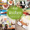 Buchcover Mollie Makes - Waldtiere
