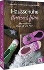 Buchcover Hausschuhe stricken & filzen