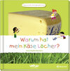 Buchcover Warum hat mein Käse Löcher?