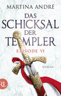 Buchcover Das Schicksal der Templer - Episode VI
