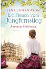 Buchcover Die Frauen vom Jungfernstieg - Antonias Hoffnung / Jungfernstieg-Saga Bd.2