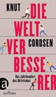 Buchcover Die Weltverbesserer - Knut Cordsen (ePub)