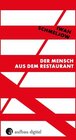 Buchcover Der Mensch aus dem Restaurant / Die Andere Bibliothek Bd.445 - Iwan Schmeljow (ePub)