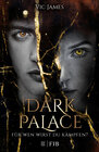 Buchcover Dark Palace – Für wen wirst du kämpfen?