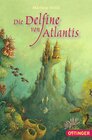 Buchcover Atlantis 1. Die Delfine von Atlantis