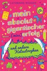 Buchcover Mein absolut gigantischer (Miss)Erfolg