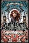 Buchcover Meridian Princess 1. Die Clockmakers Academy