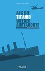 Buchcover Als die Titanic wieder auftauchte