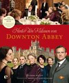 Buchcover Hinter den Kulissen von Downton Abbey