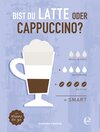 Buchcover Bist du Latte oder Cappuccino?