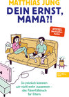 Buchcover Dein Ernst, Mama?