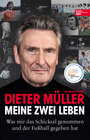Buchcover Dieter Müller - Meine zwei Leben