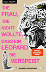 Buchcover Die Frau, die nicht wollte, dass ein Leopard sie verspeist