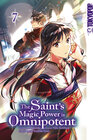 Buchcover The Saint's Magic Power is Omnipotent, Band 07