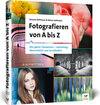Buchcover Fotografieren von A bis Z