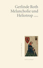 Buchcover Melancholie und Heliotrop