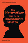 Buchcover Der Neurotiker aus dem gentrifizierten Ghetto