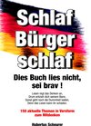 Buchcover Schlaf, Bürger, schlaf. Dies Buch lies nicht, sei brav!