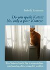 Buchcover Do you speak Katze? No, only a paar Kratzer.